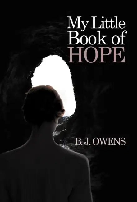 My Little Book of Hope by B. J. Owens