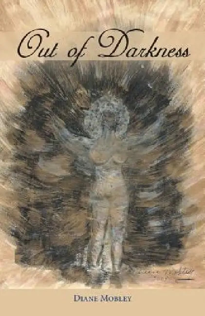 Out of Darkness by Diane Mobley