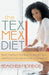 The Tex-Mex Diet!: Be a Trophy in 30 Days to Weight Loss and Have a Jovial Attitude to Go with It! by Peaches Monroe