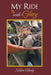 My Ride with Glory by Nelson Hardy