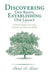 Discovering Our Roots, Establishing Our Legacy: A Study Guide for Learning Scripture and Christian Beliefs by Patrick a. Blewett