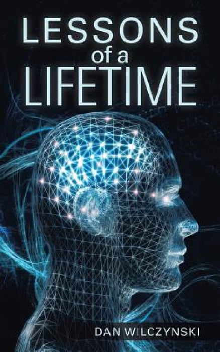 Lessons of a Lifetime by Dan Wilczynski