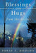 Blessings and Hugs from the Sisters by Pansy F. Dodson