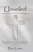 Unveiled: 52 Weekly Devotions for Encountering God by Bert Lewis