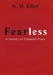 Fearless: A Journey to Financial Peace by N. M. Elliot