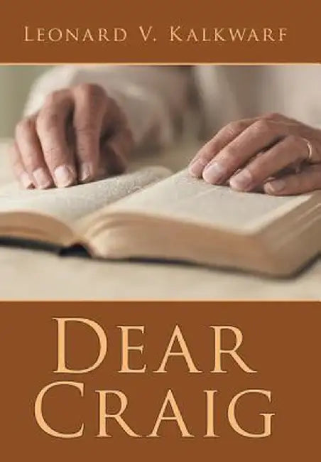 Dear Craig by Leonard V. Kalkwarf