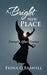A Bright New Place: Triumph After Trauma by Fiona O'Branyll