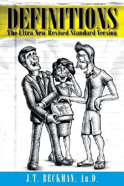 Definitions: The Ultra New Revised Standard Version by J. T. Beckman Au D.