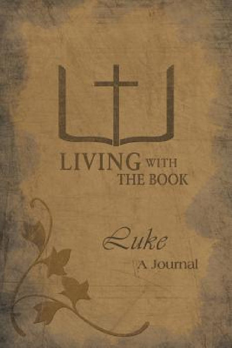 Living with the Book: Luke by Philip Charlton, Linda Charlton