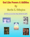 God Like Powers & Abilities: And How You Can Learn These Abilities Yourself by Martin K. Ettington