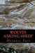 Wolves Among Sheep by Melanie Fair