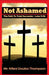 Not Ashamed: The Path to Total Surrender by Kifani Doulos Thompson