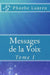 Messages de la Voix: Tome I by Lauren, Phoebe
