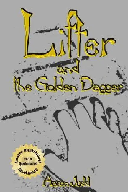 Lifter and the Golden Dagger by Aaron Judd