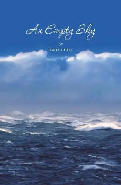 An Empty Sky by Frank Drury