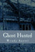 Ghost Hunted by Wendy Anctil