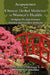 Acupuncture and Chinese Herbal Medicine for Women's Health: Bridging the Gap Between Western and Eastern Medicine by Kathleen Albertson Phd