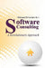 Software Consulting: A Revolutionary Approach by Edward D., Jr. Lavieri