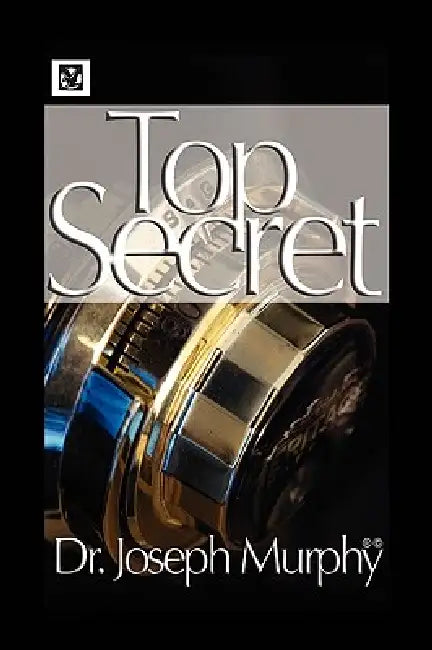 The Top Secret by Joseph Murphy