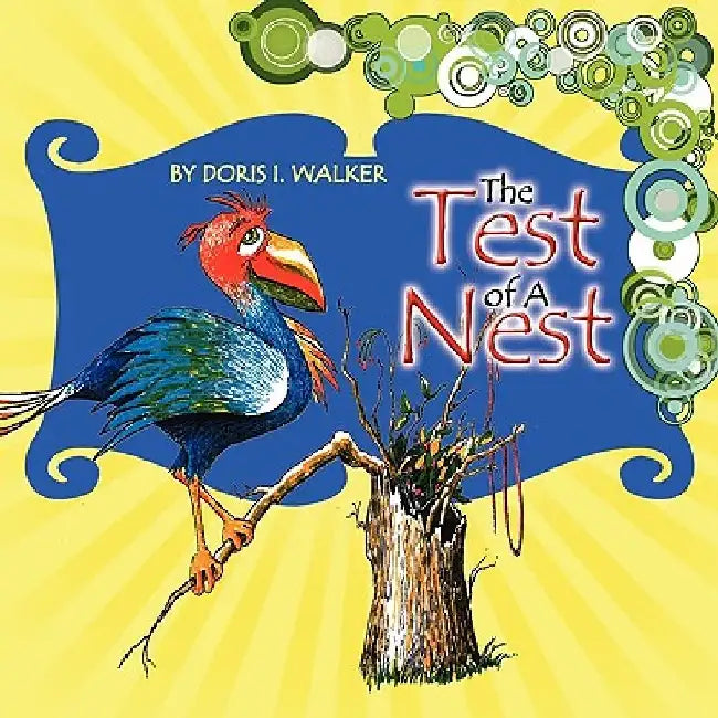 The Test of a Nest by Doris I. Walker