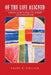 Of the Life Aligned: Reflections on the Teaching of G.I. Gurdjieff and the Perennial Order by Frank R. Sinclair