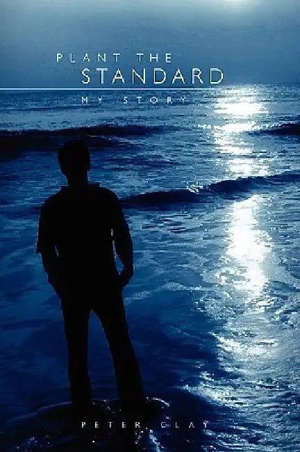 Plant the Standard by Peter Clay
