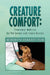 Creature Comfort: Veterinary Medicine for Pet Lovers and Future Doctors by Meredith Kennedy DVM