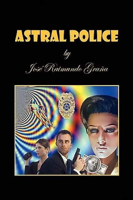 Astral Police by Jos Raimundo Graa