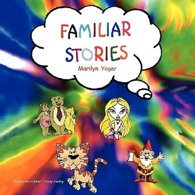Familiar Stories by Marilyn Yager