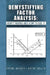 Demystifying Factor Analysis by Frank Walkey Garry Welch
