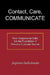 Contact, Care, Communicate by Stephanie Dollschnieder