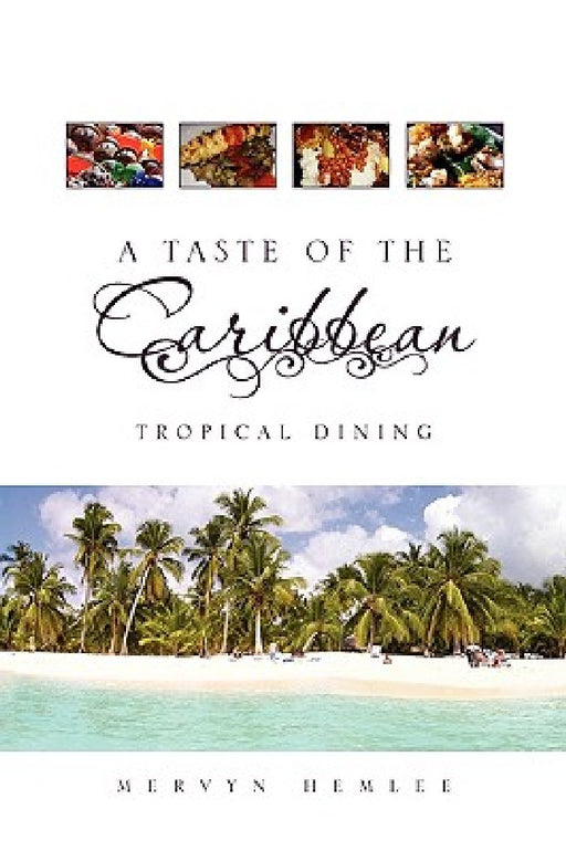 A Taste of the Caribbean by Mervyn Hemlee