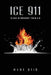 Ice 911: In Case of Emergency- Psalm 9:11 by Mary Otis