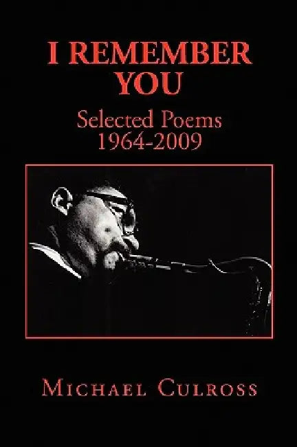 I Remember You by Michael Culross
