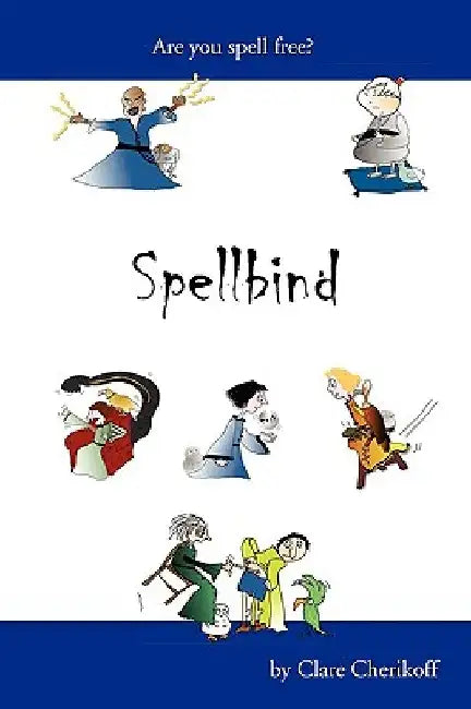 Spellbind by Clare Cherikoff