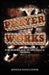 Prayer Works! by Apostle Steve Lyston