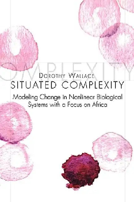 Situated Complexity by Dorothy Wallace