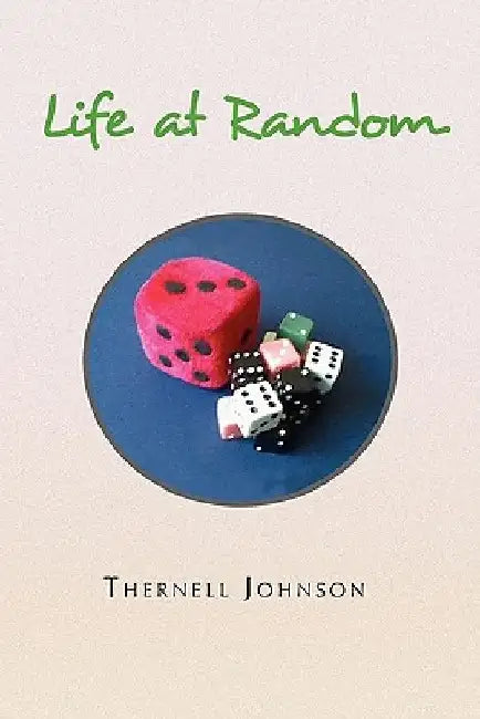 Life at Random by Thernell Johnson