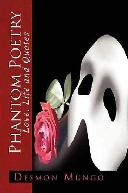 Phantom Poetry by Desmon Mungo