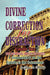 DIVINE CORRECTION FOR DISTRACTION Volume II by Given O. Blakely
