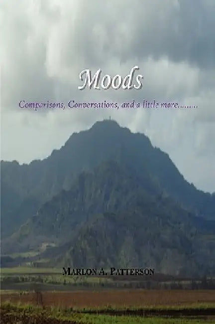 Moods by Marlon A. Patterson
