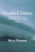 Noah's Children: One Man's Response to the Environmental Crises a Novel by Huck Fairman
