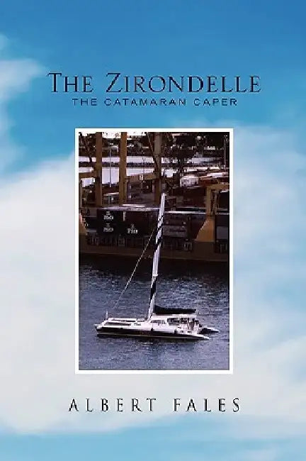 The Zirondelle by Albert Fales