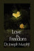 Love Is Freedom by Joseph Murphy