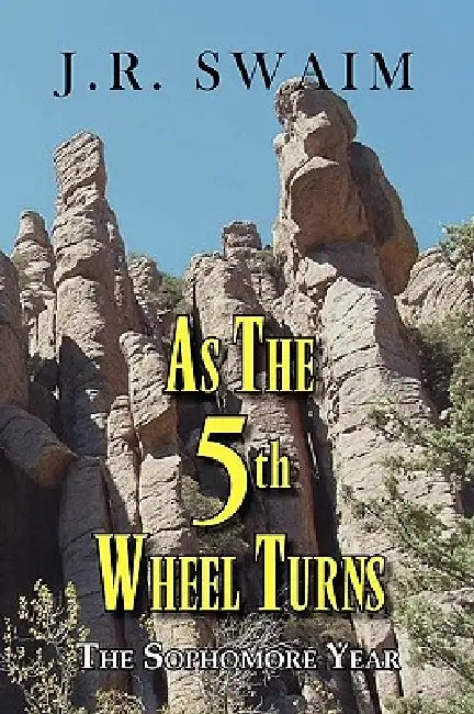 As the 5th Wheel Turns by J. R. Swaim