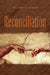Reconciliation by Ward A. Clinton