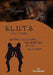 SLUTS for Christ by Spiritedsista