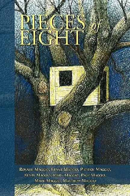 Pieces of Eight: Still Best Friends After All These Years by Rosalie Maggio