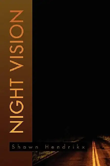 Night Vision by Shawn Hendrikx