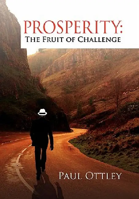 Prosperity The Fruit of Challenge by Paul Ottley